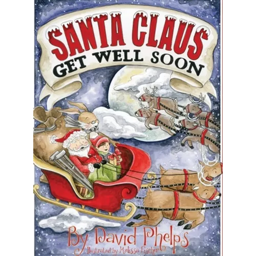 Santa Claus, Get Well Soon