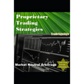 Proprietary Trading Strategies: market neutral arbitrage