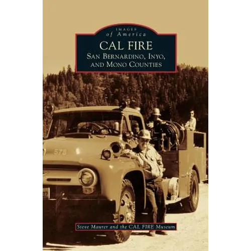 Cal Fire: San Bernardino, Inyo, and Mono Counties