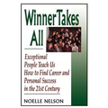 Winner Takes All: The Eight Keys to Developing a Winner's Attitude