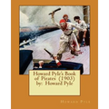 Howard Pyle's Book of Pirates (1903) by: Howard Pyle