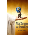 Atlas Shrugged and Jesus Wept