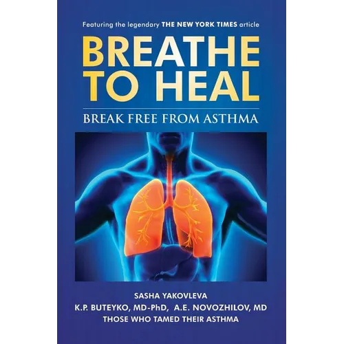 Breathe To Heal: Break Free From Asthma (Color Version)