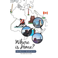 Where Is Home?