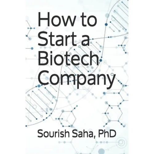 How to Start a Biotech Company