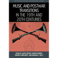 Music and Postwar Transitions in the 19th and 20th Centuries