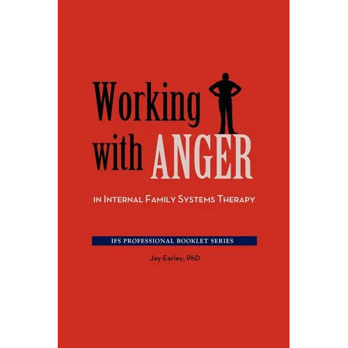 Working with Anger in Internal Family Systems Therapy