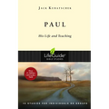Paul: His Life and Teaching: 10 Studies for Individuals or Groups