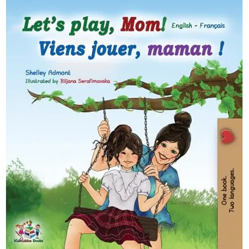Let's play, Mom!: English French