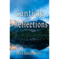 Canticle Reflections