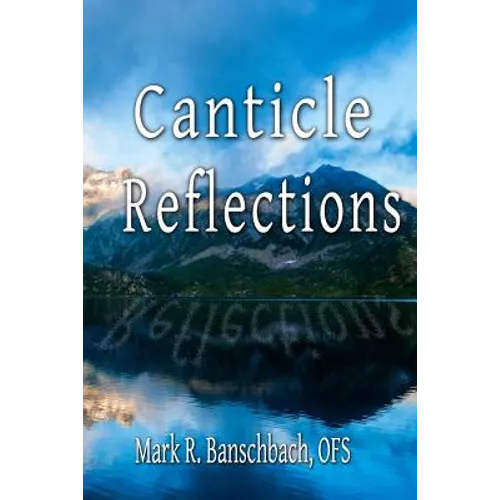Canticle Reflections