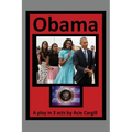 Obama: A Play In 3 Acts