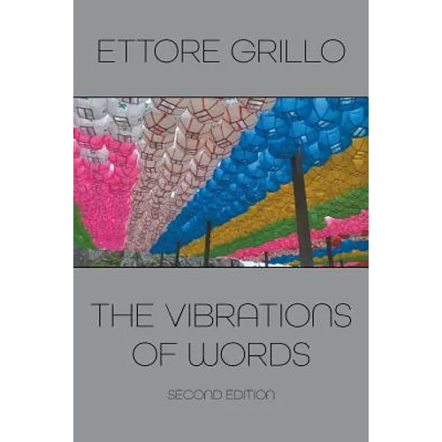 The Vibrations of Words: Second Edition