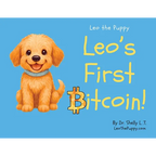 Leo's First Bitcoin!: Leo the Puppy - Paperback