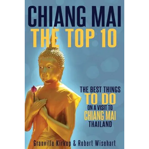 Chiang Mai: The Top 10