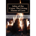 John of the Cross: The Living Flame of Love