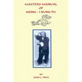 Masters Manual of Hsing-I Kung Fu