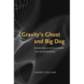 Gravity's Ghost and Big Dog: Scientific Discovery and Social Analysis in the Twenty-First Century