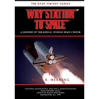 Way Station to Space: A History of the John C. Stennis Center - Paperback