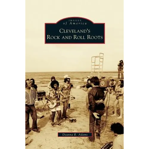 Cleveland's Rock and Roll Roots