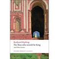 The Man Who Would Be King and Other Stories