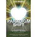 Paradigm Shift: A History of The Three Principles