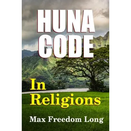 The Huna Code In Religions
