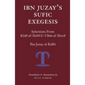Ibn Juzay's Sufic Exegesis: Selections from Kitab al-Tashil li-Ulum al-Tanzil