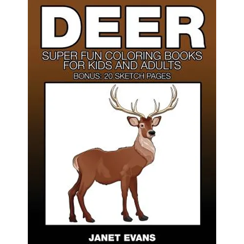 Deer: Super Fun Coloring Books for Kids and Adults