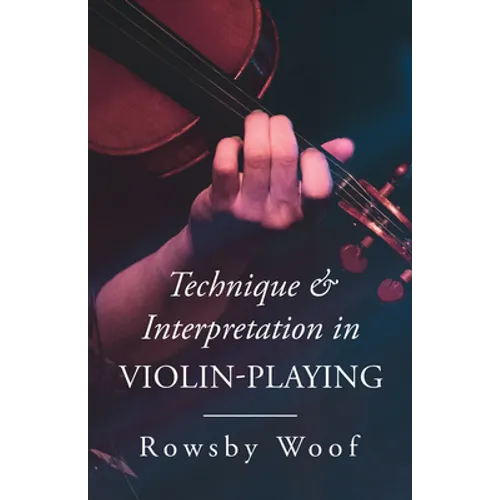 Technique and Interpretation in Violin-Playing