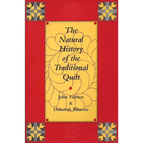 The Natural History of the Traditional Quilt