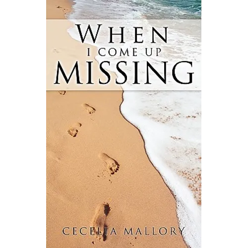 When I Come Up Missing