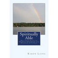 Spiritually Able: Help Your Place of Worship Integrate the Disabled with Ease