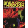 Breaking Through: From Rock to Opera, the Basic Technique of Voice