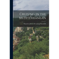 Cruising in the Mediterranean