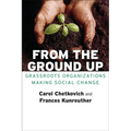 From the Ground Up: Grassroots Organizations Making Social Change