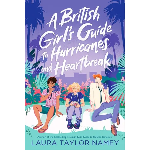 A British Girl's Guide to Hurricanes and Heartbreak