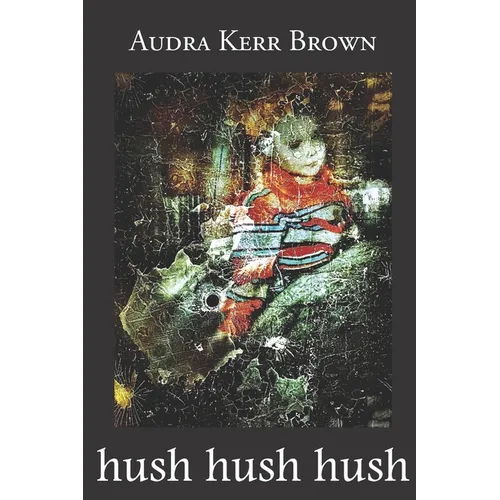 hush hush hush