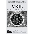 Vril: The Power of the Coming Race