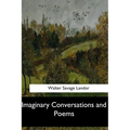 Imaginary Conversations and Poems