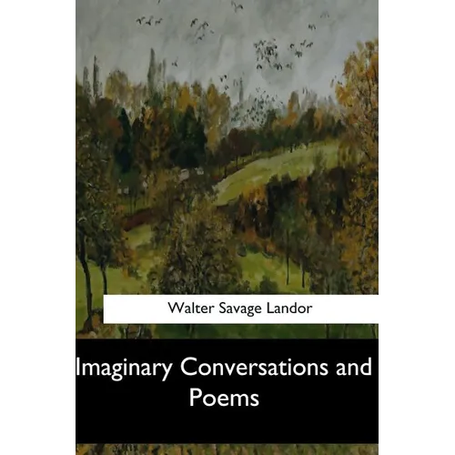 Imaginary Conversations and Poems