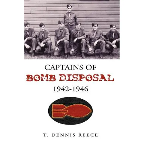 Captains of Bomb Disposal 1942-1946