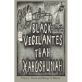 Black Vigilantes: Thah Xah Qshunah