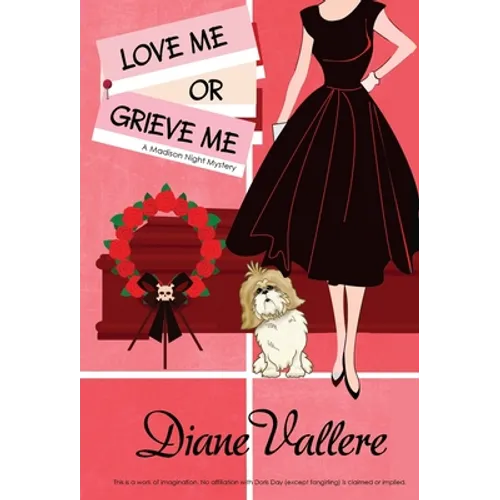 Love Me or Grieve Me: A Madison Night Mystery