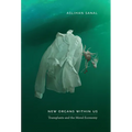 New Organs Within Us: Transplants and the Moral Economy