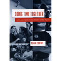 Doing Time Together: Love and Family in the Shadow of the Prison
