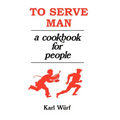 To Serve Man: A Cookbook for People