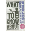 What You Need to Know about Project Management
