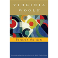 Between the Acts (Annotated): The Virginia Woolf Library Annotated Edition