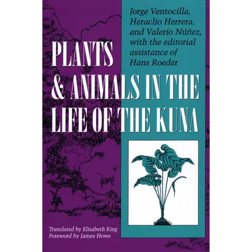 Plants and Animals in the Life of the Kuna